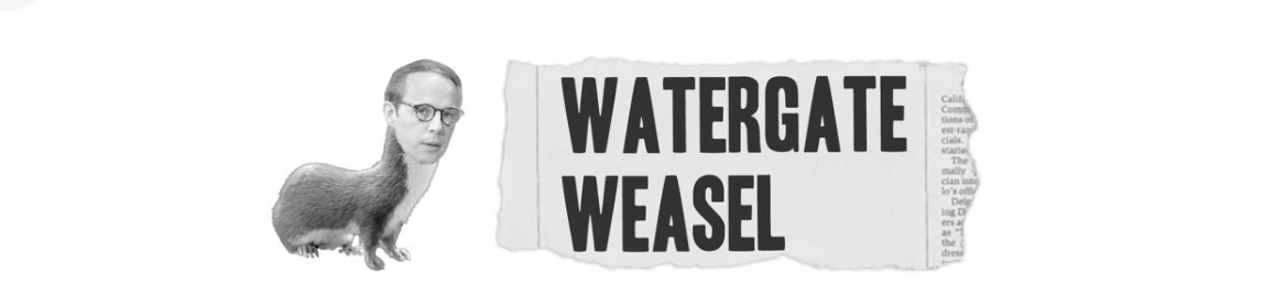 Watergate Weasel